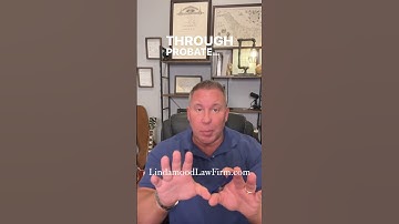 If I have a Will does my family still have to go through the probate process?