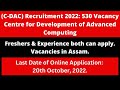 C-DAC Recruitment 2022: 530 Vacancy