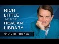 A Reagan Forum with Rich Little — 3/6/2017