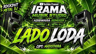 LADO LODA 🔥 LAGU BUGIS DJ REMIX TERBARU 2026 | ROCKDUT METAL DJ | BASS NENDANG FULL BASS