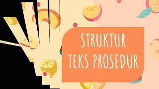 Menelaah Struktur Teks Prosedur