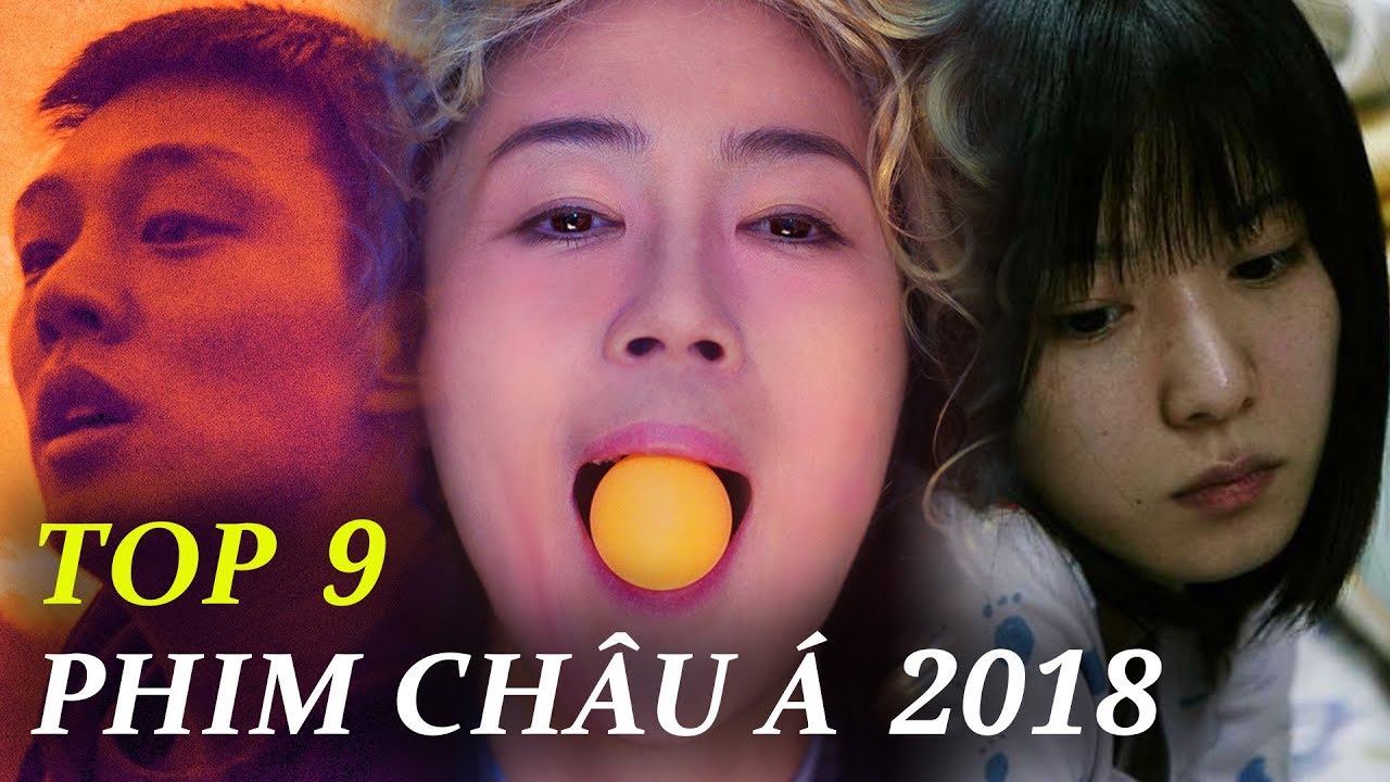 top phim chÂu Á hay nhẤt 2018 youtube