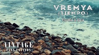 «Alexey Romanof» Vremya (Tiempo) - Español