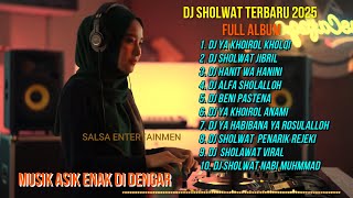 DJ SHOLAWAT TERBARU 2025 FULL ALBUM  - Album Sholawat Terpopuler FULL BASS Viral Tiktok