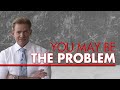 You May Be The Problem - Tim Sales & Network Marketing Pro