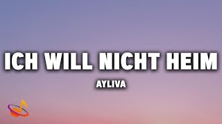 AYLIVA - ICH WILL NICHT HEIM [Lyrics] Resimi