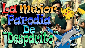 "Pokecito"- La mejor parodia de "Despacito"