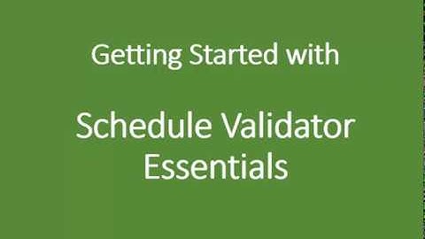 Schedule Validator Essentials