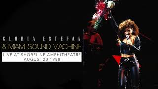 Shoreline Amphitheatre Concert - Gloria Estefan (full live audio) 1988