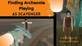 Finding Archeonia Playing as Scavenger
