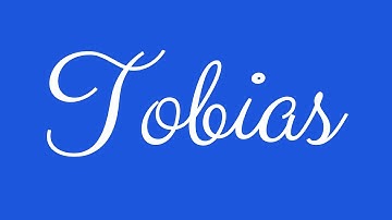 Learn how to Sign the Name Tobias Stylishly in Cursive Writing