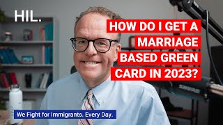 How Do I Get a MarriageBased Green Card in 2023?