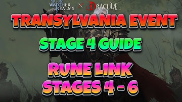 Transylvania Event - Stage 4 Guide & Rune Link Solution for Stages 4 - 6 | Watcher Of Realms