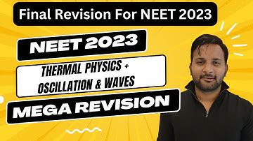 Thermal Physics Top 100 Questions | Revision for NEET 2023 | NEET 2023 #neet