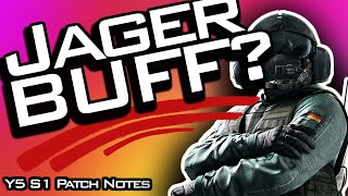 JAGER 2 Speed &amp; 2 Armor BUFF? BUCK NERF? - Y5S1 PATCH NOTES REACTION - Rainbow Six Siege