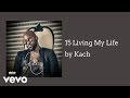 Kach  living my life audio ft john black