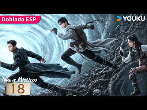 【Doblado ESP】Nueve Místicos EP18 | Nueve héroes y una misión para salvar Changsha 🔥| YOUKU
