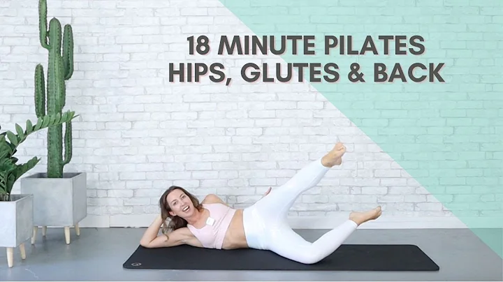 18 minute Lower Body Pilates Strengthen & Stretch