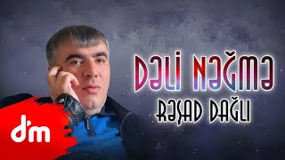 Resad Dagli - Deli Negme 2022 (Yeni) Resimi