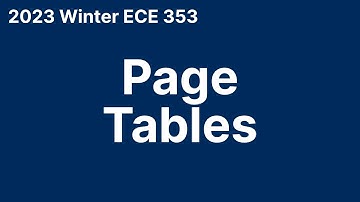 Page Tables (2023 Winter ECE 353)