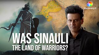 Was Sinauli A Land of Warriors? | Secrets of Sinauli | Discovery+ India