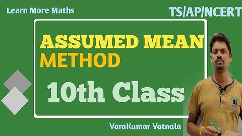 Statistics Part@4: Assumed Mean Method|| finding mean of grouped data ||by learn more maths.