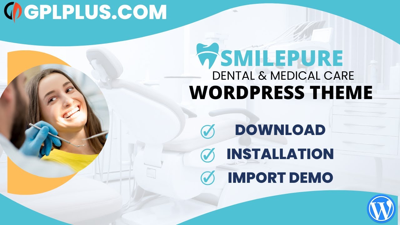 SmilePure – Dental & Medical Care WordPress Theme Download, Installation and Import Demo