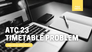 ATC 23: Timetable problem, brute-force solution, fuzzy solution, optimization