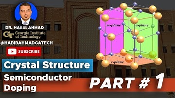 Crystal Structures & Semiconductor Doping (Part 1 of 2): Defects, Impurities & Growth Techniques! 🔍🔬