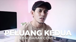 PELUANG KEDUA NABILA RAZALI (COVER BY KHAI BAHAR)