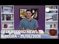 Geek Record News - 29/05/2026