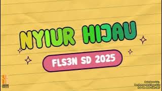 NYIUR HIJAU  - KARAOKE FLS3N SD 2025 in D - E