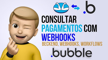 Mercado Pago API + Bubble.io | Consultando Status de Pagamento com Webhooks | Tutorial Bubble.io