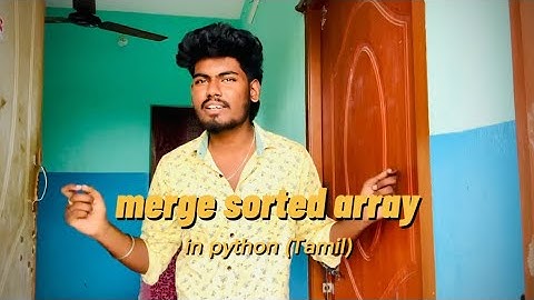 merge sorted array in python tamil || 88 leetcode question