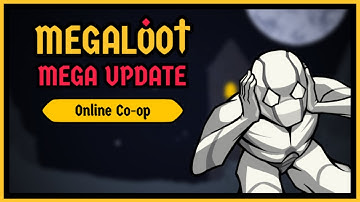 Megaloot - Mega Update (Online Co-op) Trailer