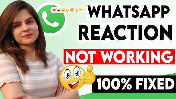 WhatsApp Message Reaction not Working | 100% Solution