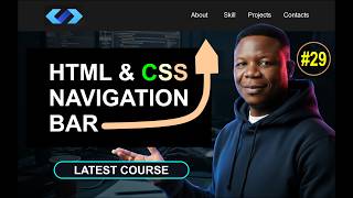 #29. Build Your First Navigation Bar Using HTML &amp; CSS