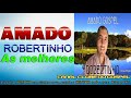 Amado Robertinho - As Melhores Seresta Gospel