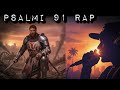 Kristuksen räppiä - Psalmi 91