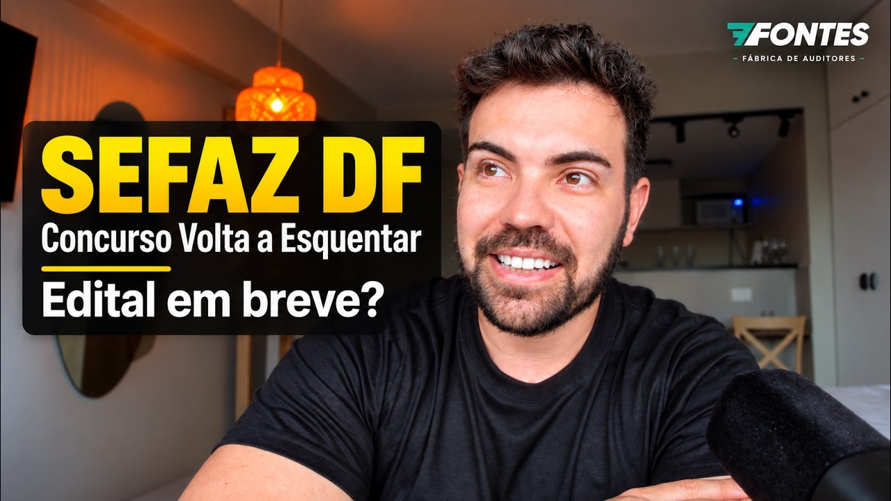 SEFAZ DF vem aí: tudo sobre o edital, carreira e disciplinas do concurso