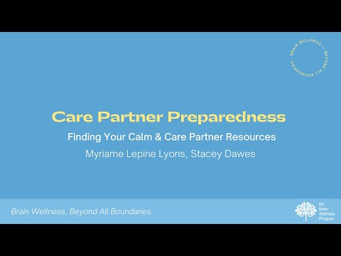 Care Partner Preparedness: Finding Your Calm & Care Partner Resources