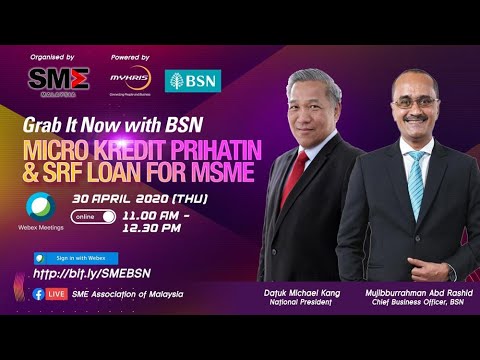 Sme Webinar 7 0 Grab It Now With Bsn Micro Kredit Prihatin Srf Loan For Msme Youtube