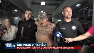 MC Poze do Rodo vira réu por tortura e extorsão | Brasil Urgente
