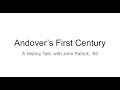 Andovers first century a history talk with john patrick 65