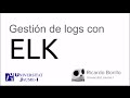 Gestión de logs con ELK