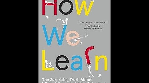 How We Learn by Benedict Carey Book Summary - Review (AudioBook)