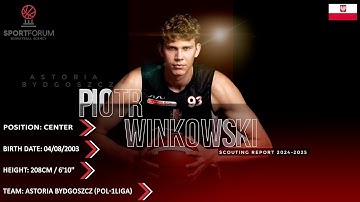 Piotr Winkowski || Scouting Report || 2024-2025