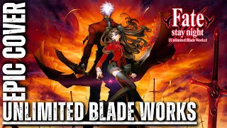 Fate/Stay Night Unlimited Blade Works Epic Rock Cover