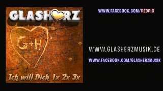 Glasherz - Ich will Dich 1x 2x 3x (Offizielles Video) chords