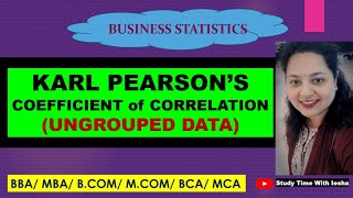 Lec Corr2. Karl Pearson&#39;s Coefficient of Correlation | Correlation Coefficient in Ungrouped Data